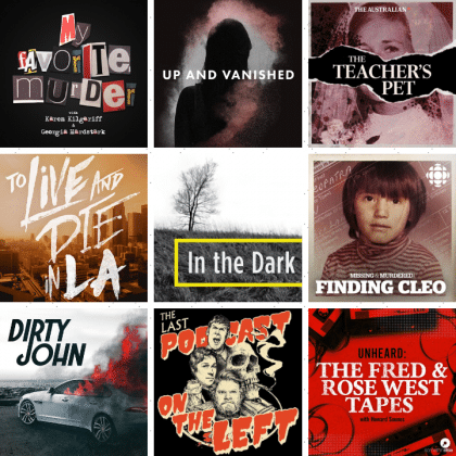 True Crime Podcasts We Love