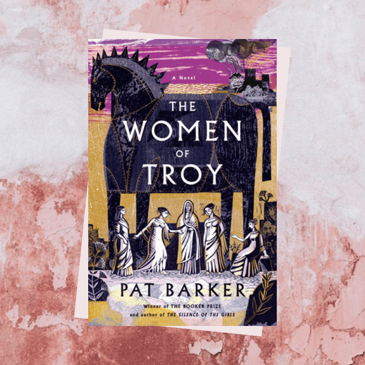 IWD 2023, Books About Women By Women: The Women of Troy