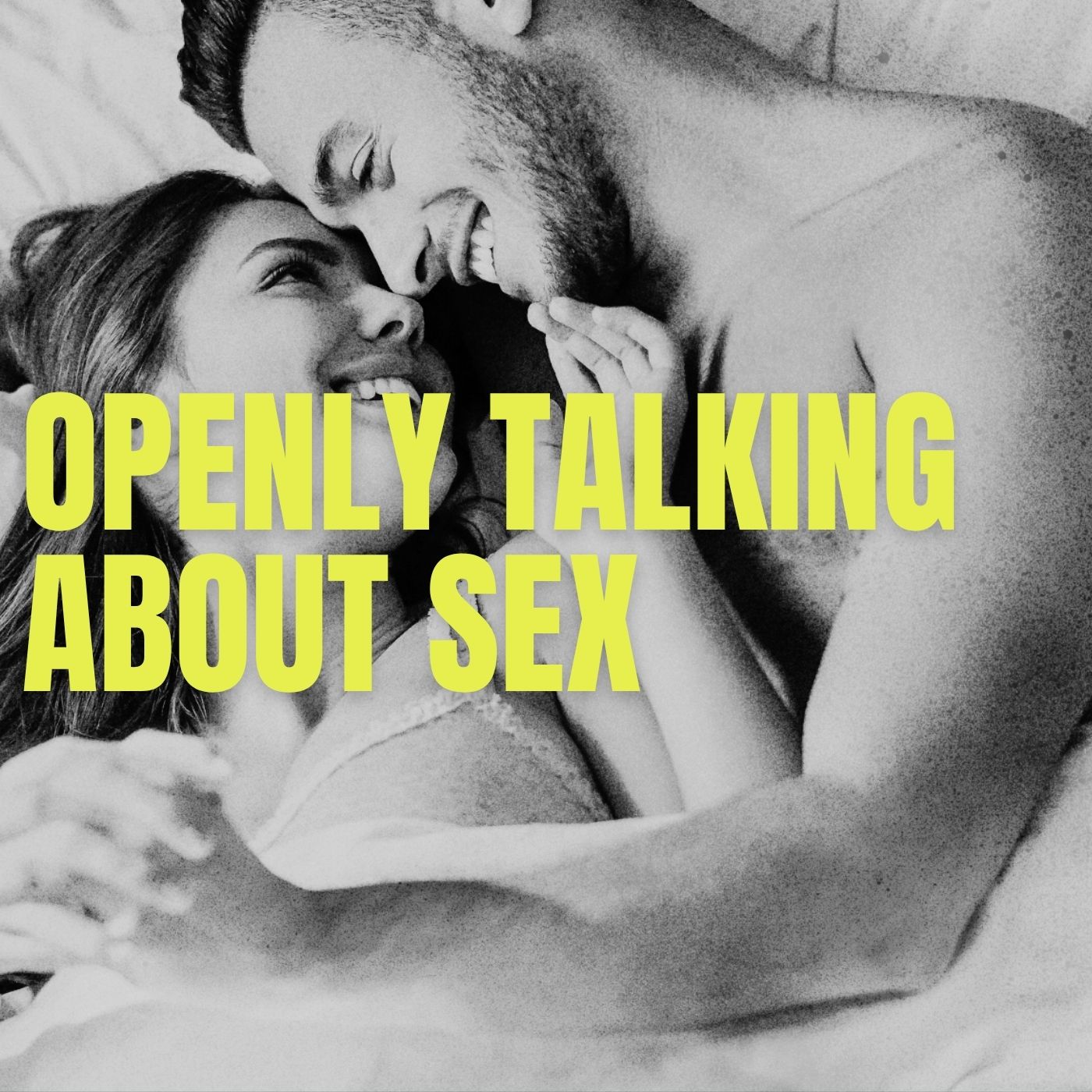 how to make sex an open conversation, how to talk about sex and ask for what you want