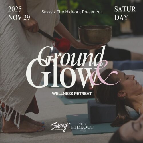 The Hideout x Sassy Ground and Glow Wellness Retreat